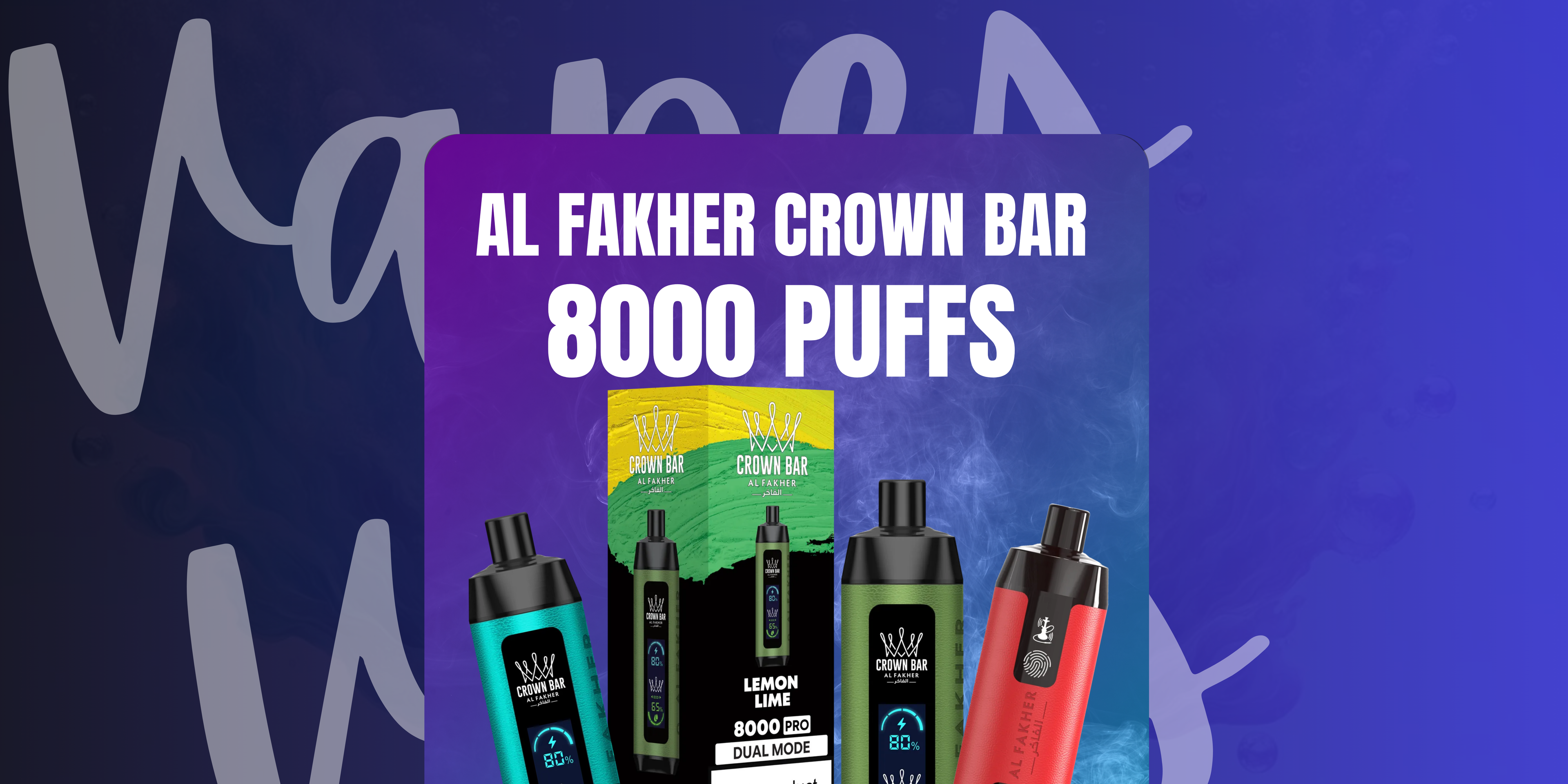 Al Fakher Crown Bar 8000 Puffs Banner